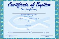Baptism Certificates Will Help Every Young Christian within Christian Baptism Certificate Template