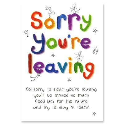 Cards And Raise Money For Charity - Sorry You're Leaving in Sorry You Re Leaving Card Template