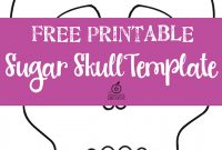 Free Printable Day Of The Dead Templates. There Is A Blank for Blank Sugar Skull Template