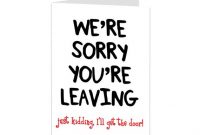Leaving Card. Sorry Your Leaving Card. Funny Leaving Card. Sarcastic Joke  Leaving Card. We'll Miss You. Good Luck New Job Card with Sorry You Re Leaving Card Template