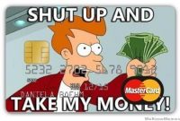 Shut Up And Take My Money! | Credit Card Design, Credit Card within Shut Up And Take My Money Card Template